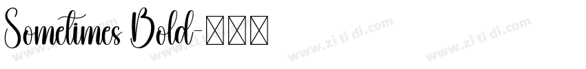 Sometimes Bold字体转换